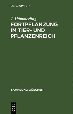 bokomslag Fortpflanzung im Tier- und Pflanzenreich