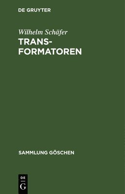 Wilhelm Schäfer - Transformatoren, Inbunden