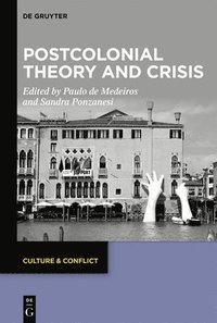 bokomslag Postcolonial Theory and Crisis