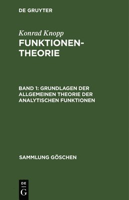 Konrad Knopp - Grundlagen der allgemeinen Theorie der analytischen Funktionen, Inbunden