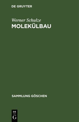 Werner Schulze - Molekülbau, Inbunden