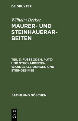 Maurer- und Steinhauerarbeiten, Teil 3, Fubden, Putz- und Stuckarbeiten, Wandbekleidungen und Steingesimse 1