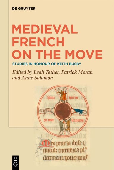 Leah Tether, Patrick Moran, Anne Salamon - Medieval French on the Move, Inbunden