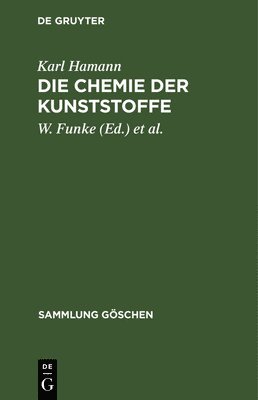 Karl Hamann, W Funke, K Nollen - Chemie der Kunststoffe, Inbunden
