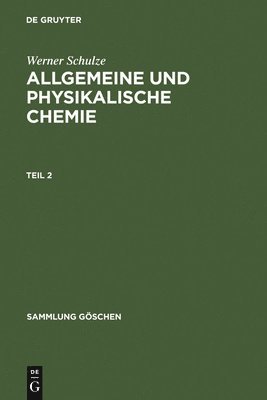 Allgemeine und physikalische Chemie. Teil 2 1
