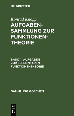 Konrad Knopp - Aufgaben Zur Elementaren Funktionentheorie, Inbunden