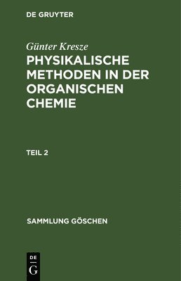 bokomslag Sammlung Gschen Physikalische Methoden in der organischen Chemie