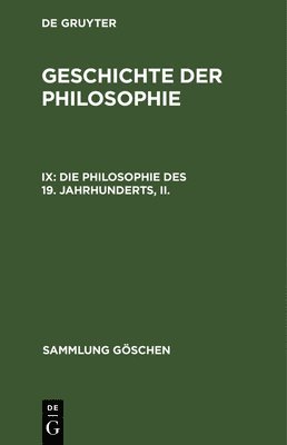 Die Philosophie des 19. Jahrhunderts, II. 1
