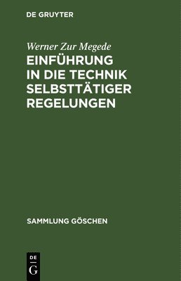 bokomslag Einführung in die Technik selbsttätiger Regelungen