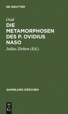 bokomslag Die Metamorphosen des P. Ovidius Naso