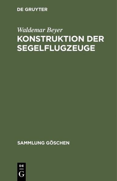 Waldemar Beyer - Konstruktion der Segelflugzeuge, Inbunden