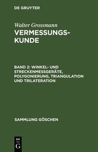 bokomslag Winkel- und Streckenmegerte, Polygonierung, Triangulation und Trilateration