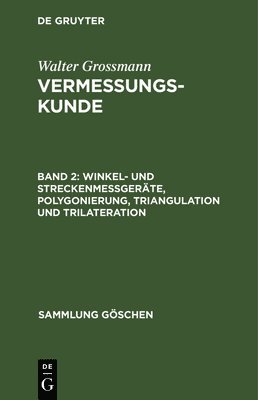 Walter Grossmann - Winkel- und Streckenmeßgeräte, Polygonierung, Triangulation und Trilateration, Inbunden