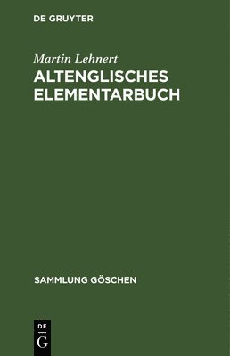 Martin Lehnert - Altenglisches Elementarbuch, Inbunden