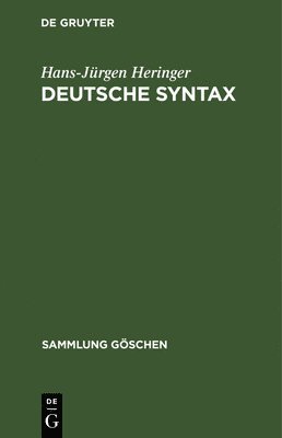 Hans-Jürgen Heringer - Deutsche Syntax, Inbunden