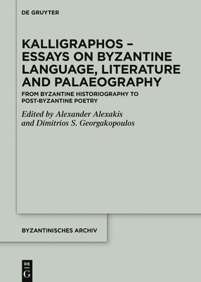 bokomslag Kalligraphos - Essays on Byzantine Language, Literature and Palaeography