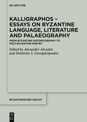 bokomslag Kalligraphos  Essays on Byzantine Language, Literature and Palaeography