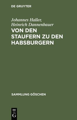 bokomslag Von Den Staufern Zu Den Habsburgern