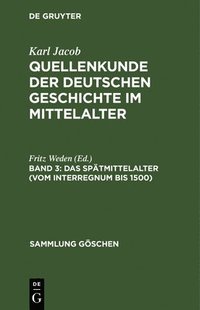 bokomslag Spätmittelalter (vom Interregnum bis 1500)