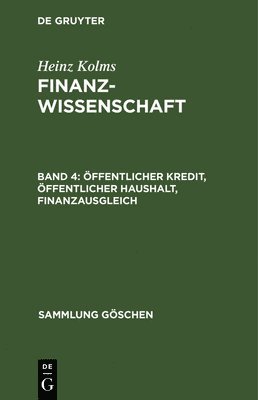 Heinz Kolms - Öffentlicher Kredit, öffentlicher Haushalt, Finanzausgleich, Inbunden
