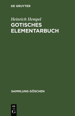 Heinrich Hempel - Gotisches Elementarbuch, Inbunden