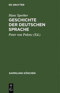 bokomslag Geschichte Der Deutschen Sprache