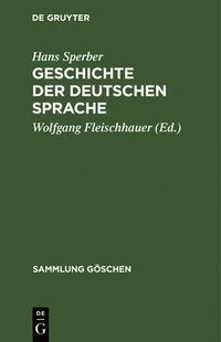 bokomslag Geschichte der deutschen Sprache