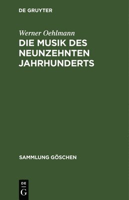 bokomslag Die Musik des neunzehnten Jahrhunderts