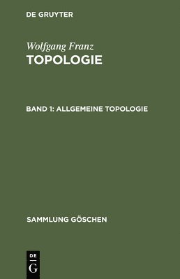 Topologie, Band 1, Allgemeine Topologie 1