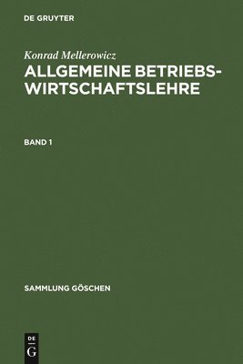 bokomslag Konrad Mellerowicz: Allgemeine Betriebswirtschaftslehre. Band 1