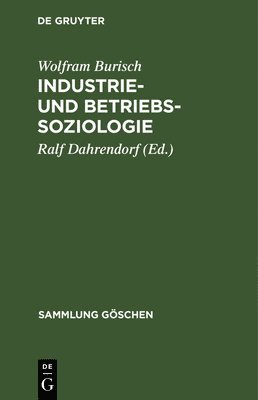 Wolfram Burisch, Ralf Dahrendorf - Industrie- und Betriebssoziologie, Inbunden