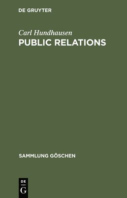 Carl Hundhausen - Public Relations, Inbunden