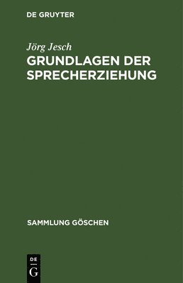 Jörg Jesch - Grundlagen der Sprecherziehung, Inbunden