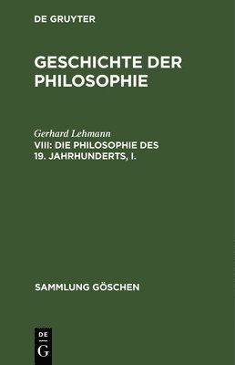 bokomslag Die Philosophie des 19. Jahrhunderts, I.