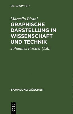 Marcello Pirani, Johannes Fischer - Graphische Darstellung in Wissenschaft und Technik, Inbunden