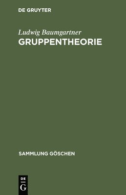 Ludwig Baumgartner - Gruppentheorie, Inbunden