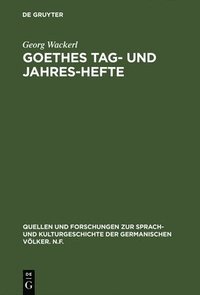 bokomslag Goethes Tag- und Jahres-Hefte
