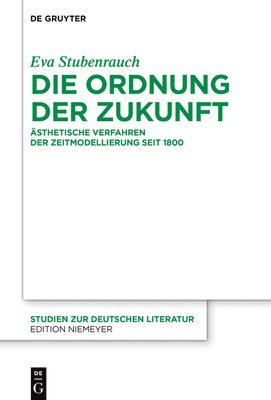 Eva Stubenrauch - Die Ordnung der Zukunft, Inbunden