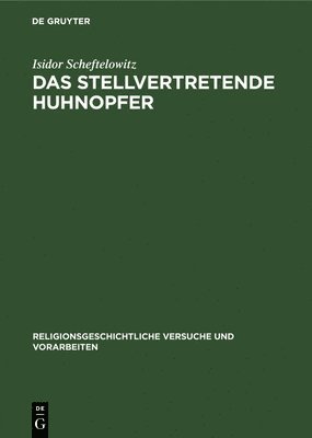 bokomslag Das Stellvertretende Huhnopfer