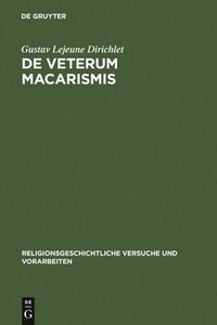 bokomslag De veterum macarismis