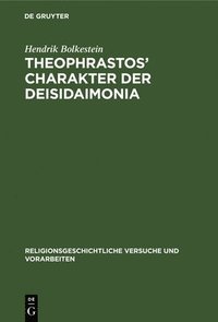 bokomslag Theophrastos' Charakter Der Deisidaimonia