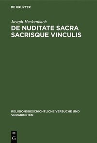 bokomslag de Nuditate Sacra Sacrisque Vinculis