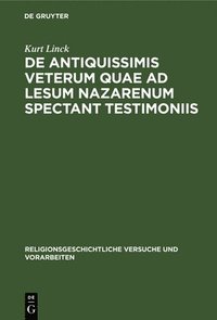 bokomslag de Antiquissimis Veterum Quae AD Lesum Nazarenum Spectant Testimoniis