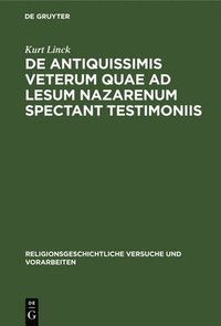 bokomslag de Antiquissimis Veterum Quae Ad Lesum Nazarenum Spectant Testimoniis