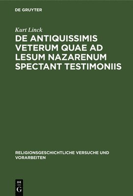 de Antiquissimis Veterum Quae AD Lesum Nazarenum Spectant Testimoniis 1