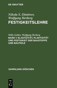 bokomslag Elastizitt, Plastizitt Und Festigkeit Der Baustoffe Und Bauteile