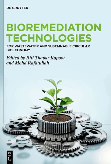 Riti Thapar Kapoor, Mohd Rafatullah - Bioremediation Technologies, Inbunden