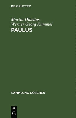 Martin Dibelius, Werner Georg Kümmel - Paulus, Inbunden