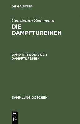 bokomslag Dampfturbinen, Band 1, Theorie der Dampfturbinen