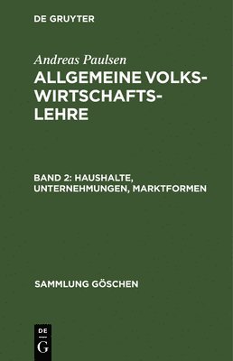 Andreas Paulsen - Haushalte, Unternehmungen, Marktformen, Inbunden